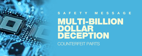 Safety Message: Counterfeit Parts